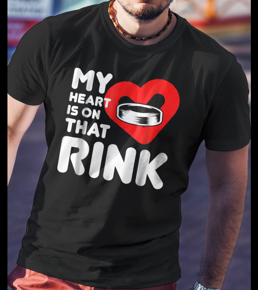 My Heart Is On That Rink Hockey Wife League T-Shirt