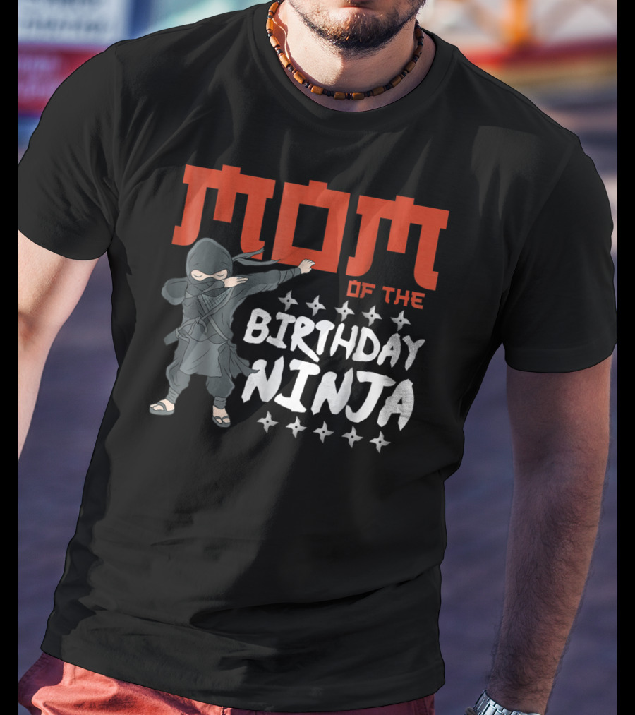 MOM Of The Birthday Ninja Party Wear22 T-Shirt