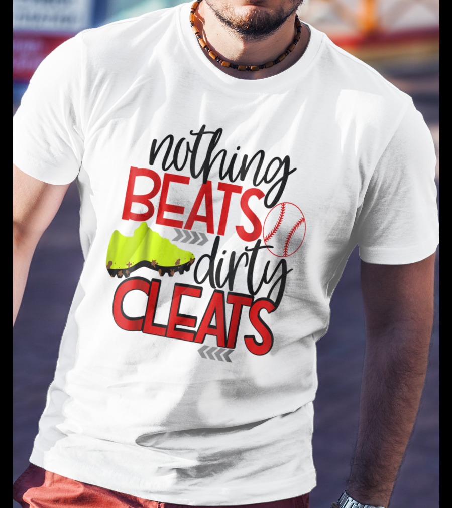 Nothing Beats Dirty Cleats Baseball Cute Kids Mom57 T-Shirt