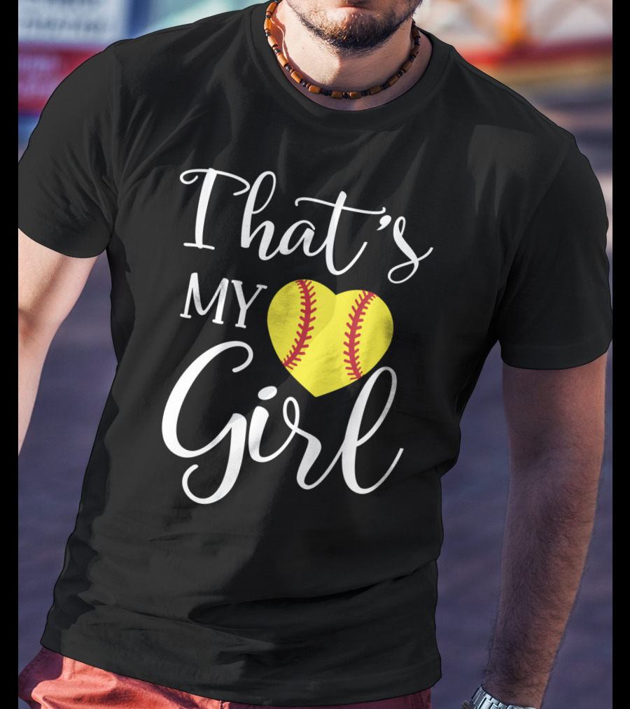 That's My Girl Softball Mom Heart T-Shirt