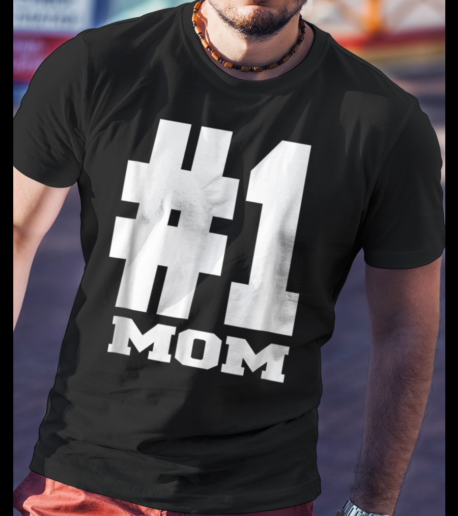 1 Mom Tees Number One Mom Fancy S68 T-Shirt