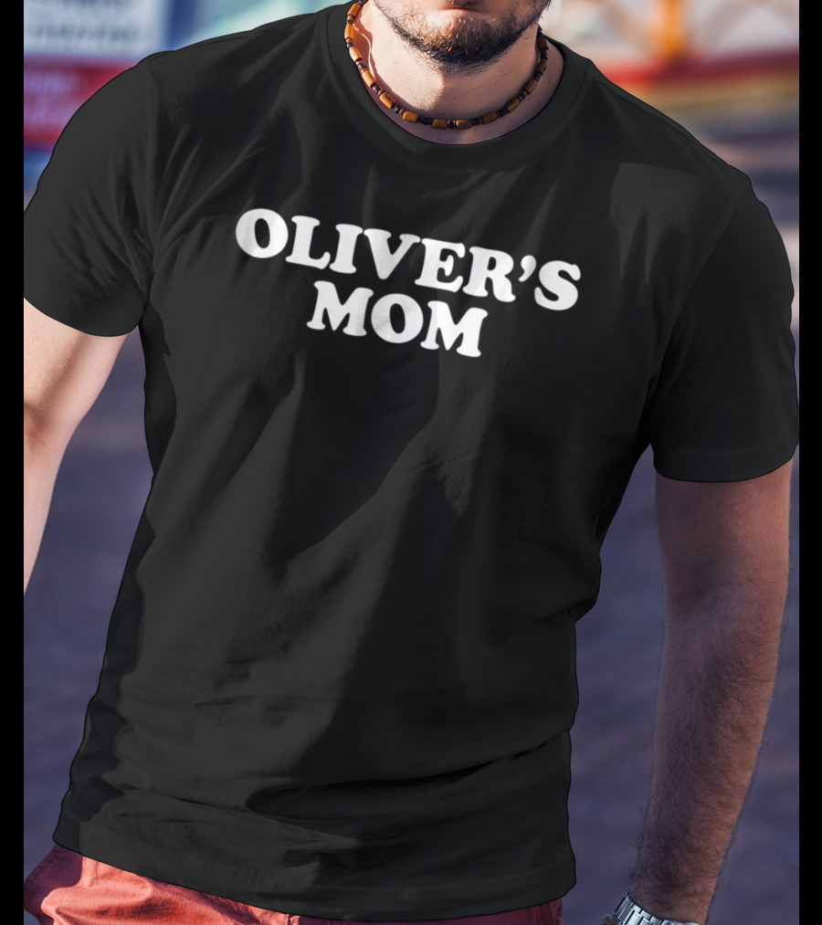 Oliver's Mom Mother's Day T-Shirt