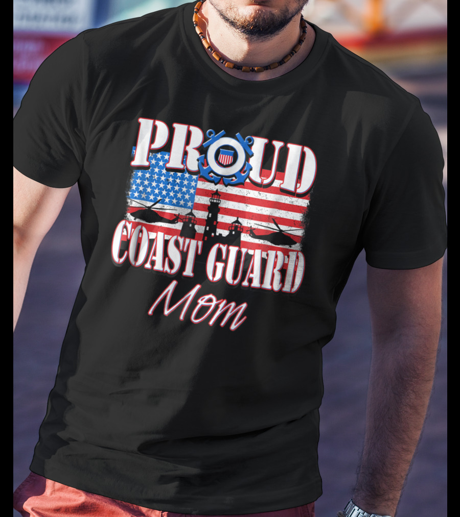 Proud Coast Guard Mom USA Flag Helicopters Lighthouse T-Shirt