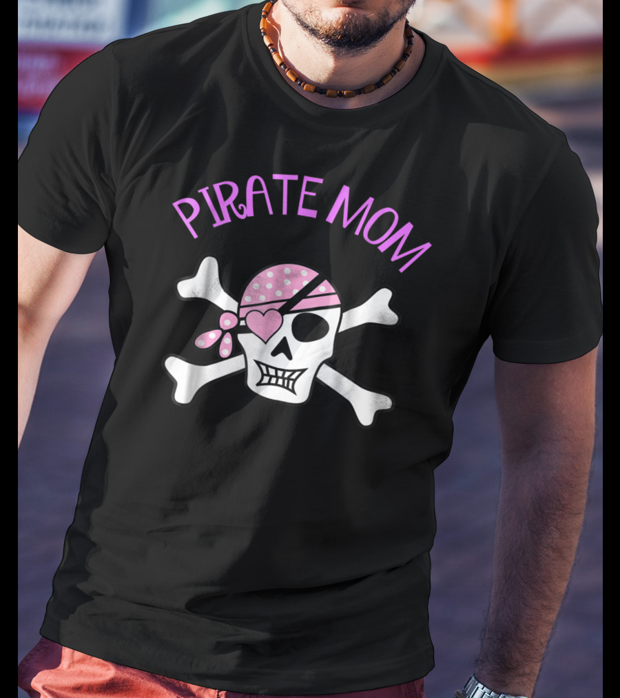 Pirate Mom Skull Cross Bones Jolly Roger With Pink Bandana And Heart Eye Patch T-Shirt