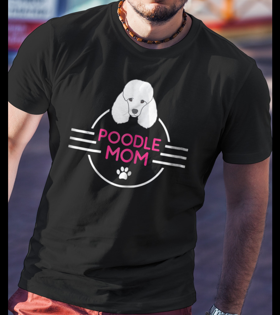 POODLE MOM T-Shirt