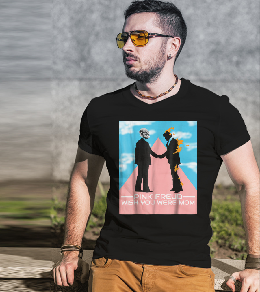 Pink Freud Wish You Were Mom Band Silhouettes On Pink Triangle With Blue Sky Background T-Shirt