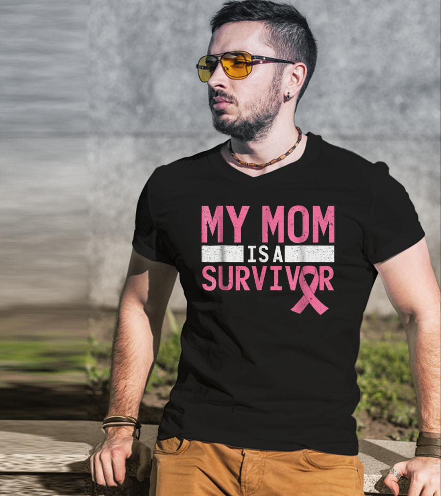 My Mom Is A Survivor Pink Ribbon Breast Cancer Awareness T-Shirt