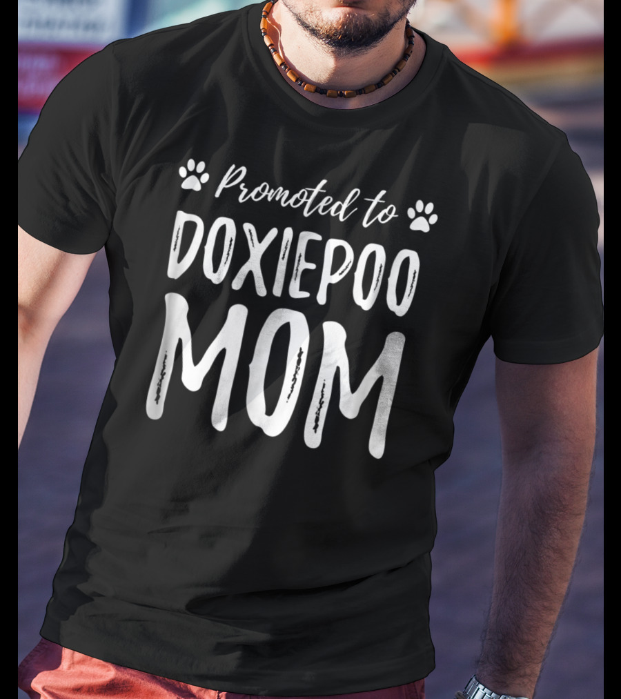 Promoted To Doxiepoo Mom Paw Prints Funny Dog Mom Idea98 T-Shirt