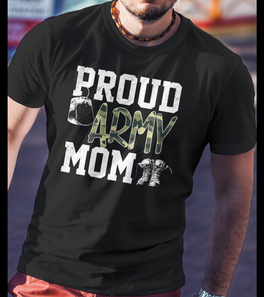Proud Army Mom Boots Helmet Camouflage Text T-Shirt