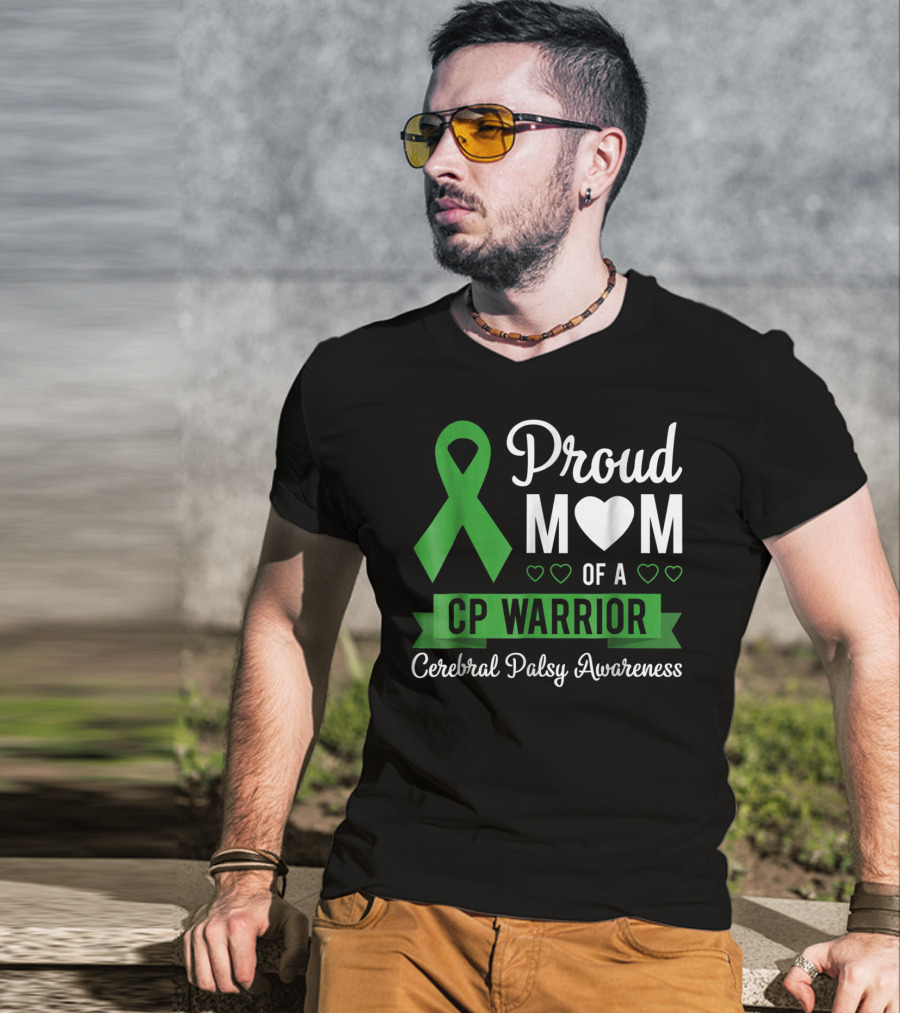 Proud Mom Heart Of A CP Warrior With Green Ribbon For Cerebral Palsy Awareness T-Shirt