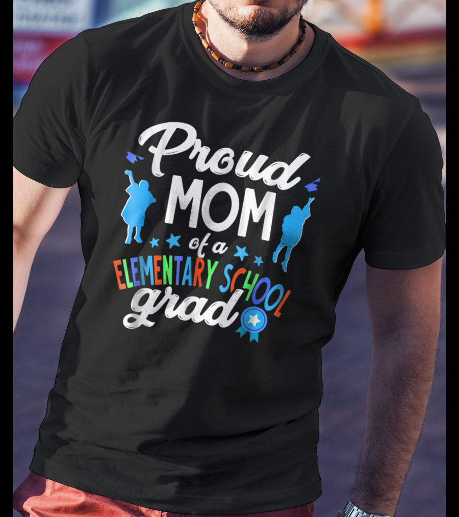 Proud Mom Of A Elementary School Grad Colorful Silhouettes And Stars T-Shirt