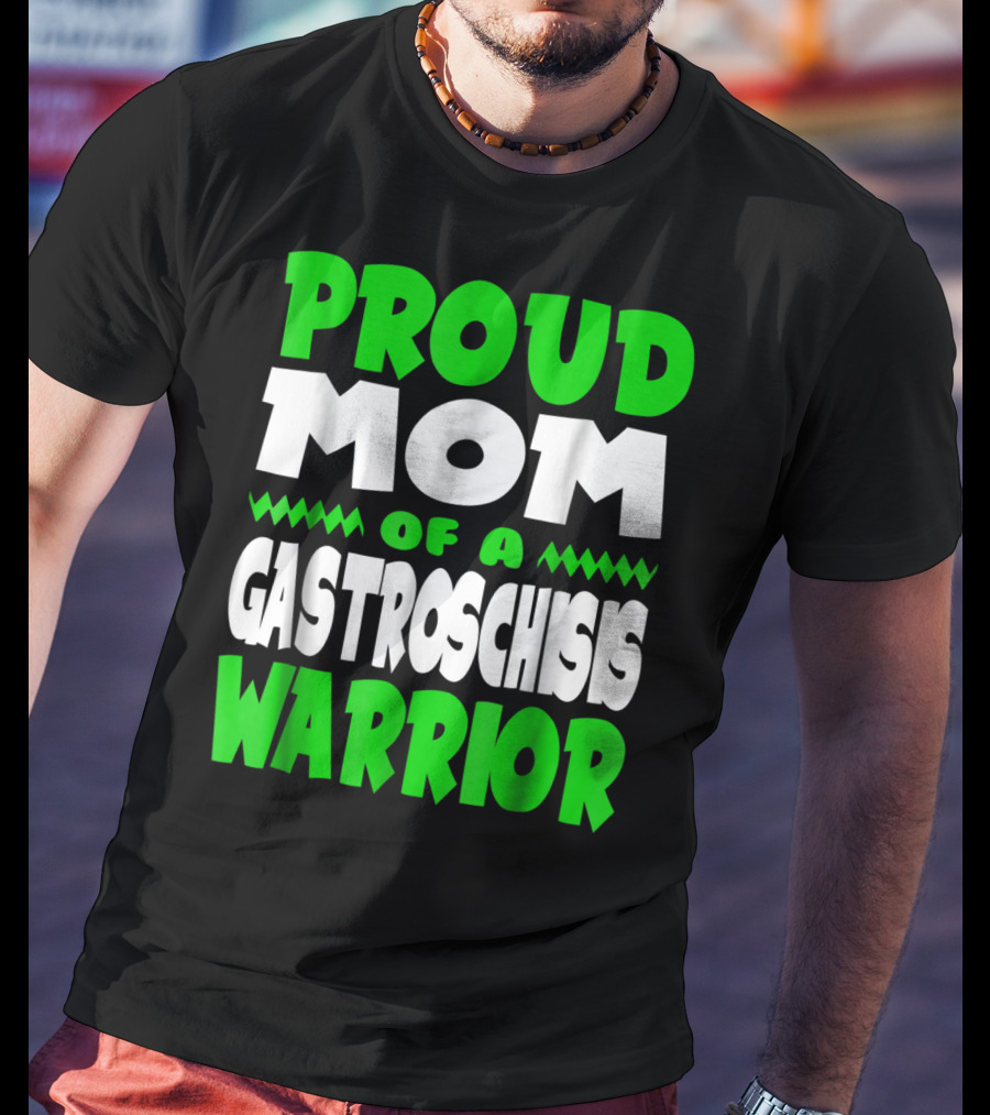 Proud Mom Of A Gastroschisis Warrior Awareness T-Shirt