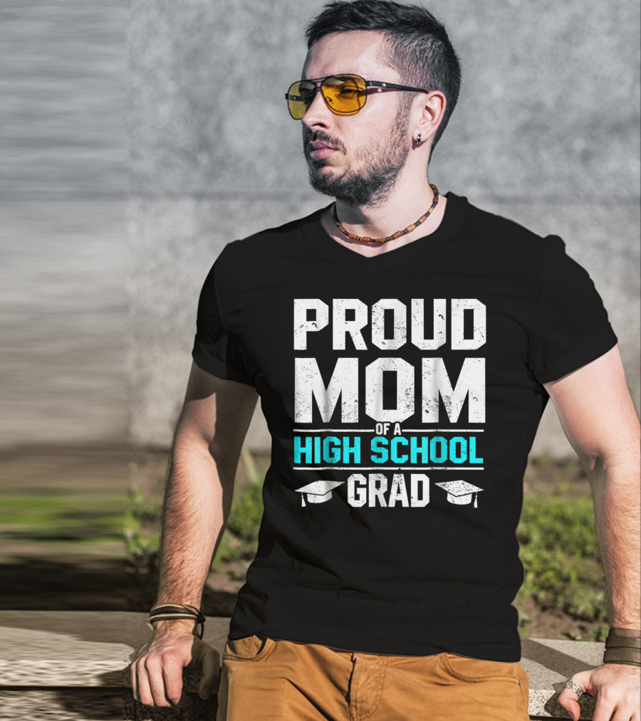 Proud Mom Of A High School Grad With Graduation Caps T-Shirt