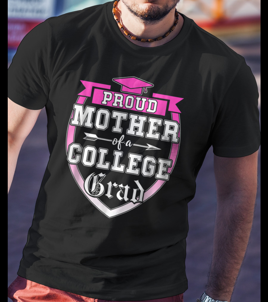Proud Mother Of A College Grad Graduation Cap Family T-Shirt