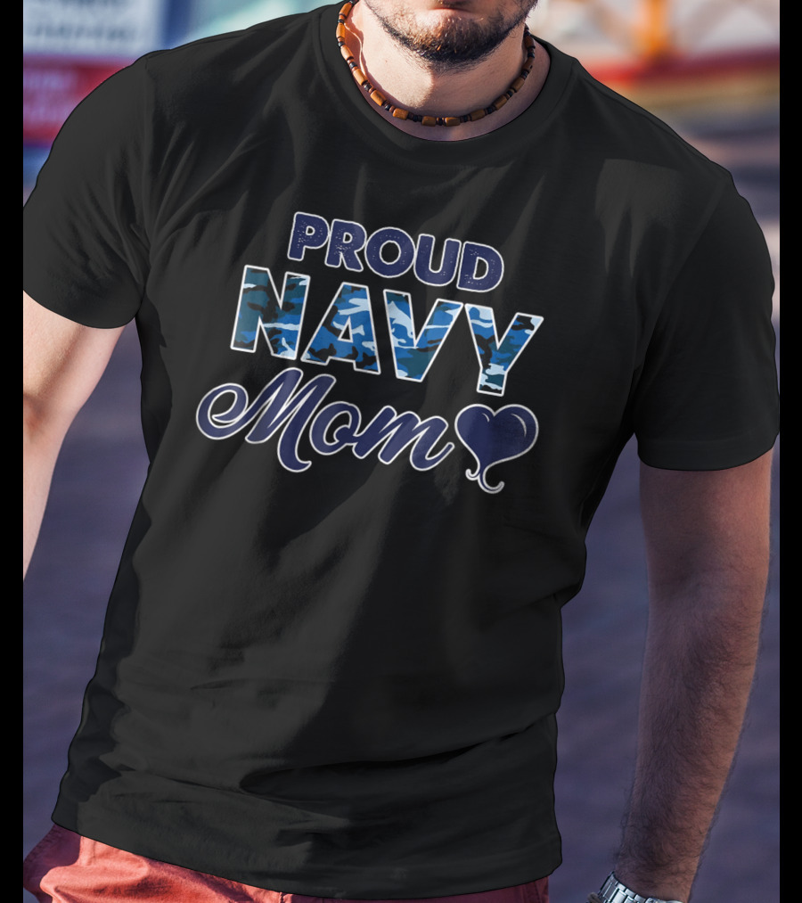 Proud Navy Mom Camo Heart 23 Bragging Rights T-Shirt