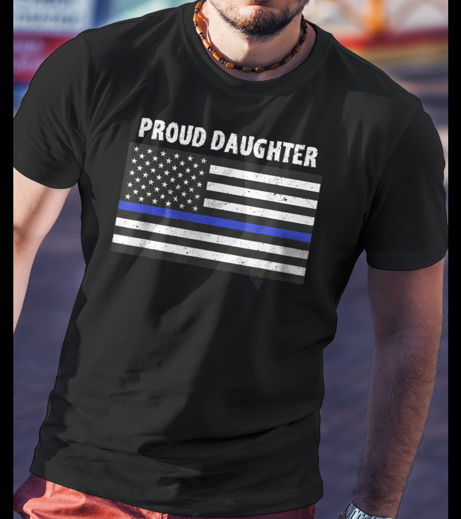 Proud Daughter Thin Blue Line American Flag T-Shirt
