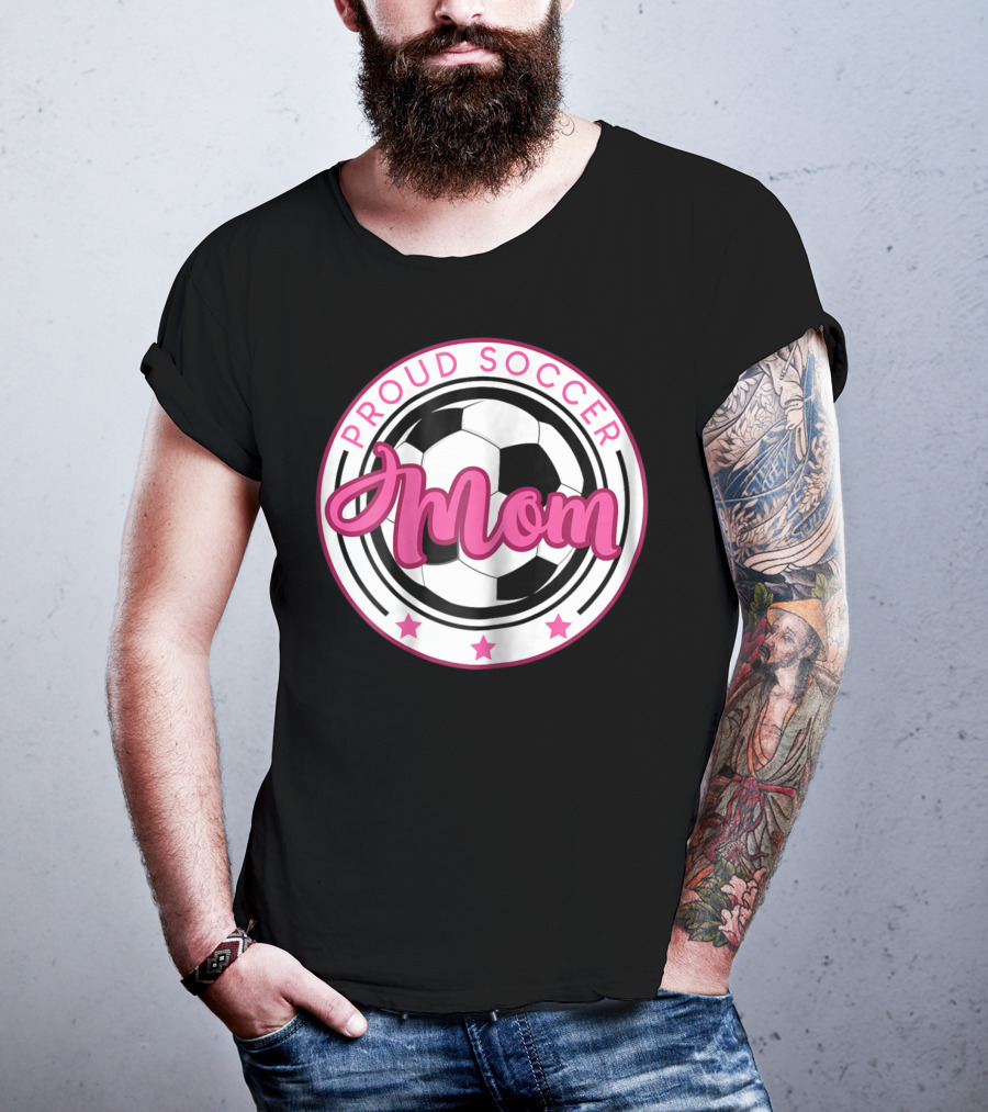 Proud Soccer Mom T-Shirt