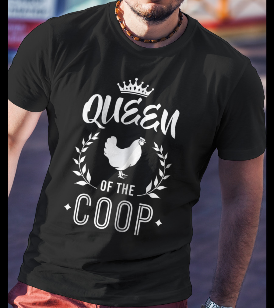 Queen Of The Coop Chicken Mom Chicken Lady T-Shirt