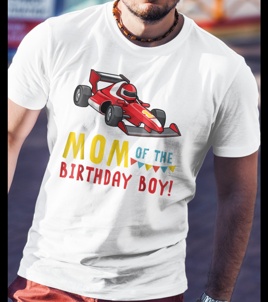 Mom Of The Birthday Boy Racer Car T-Shirt