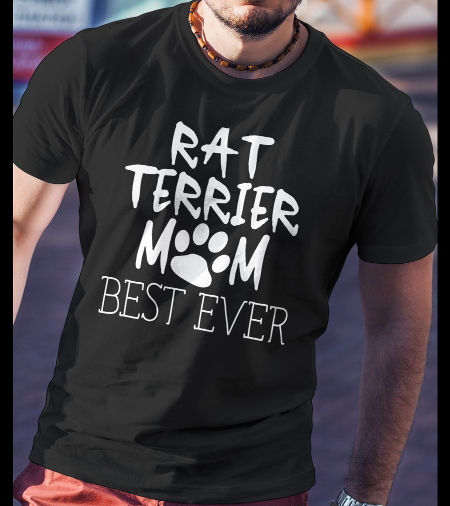 Rat Terrier Mom Best Ever T-Shirt