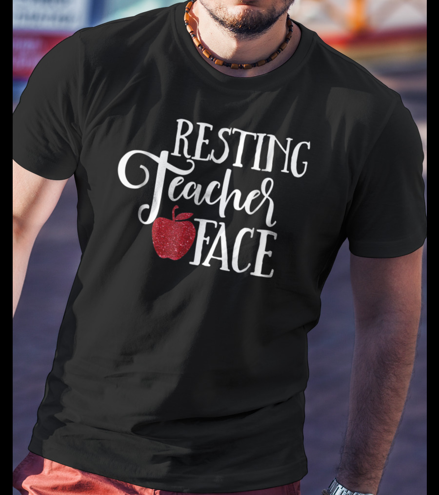 Resting Teacher Face Apple School Funny Mom Wife T-Shirt