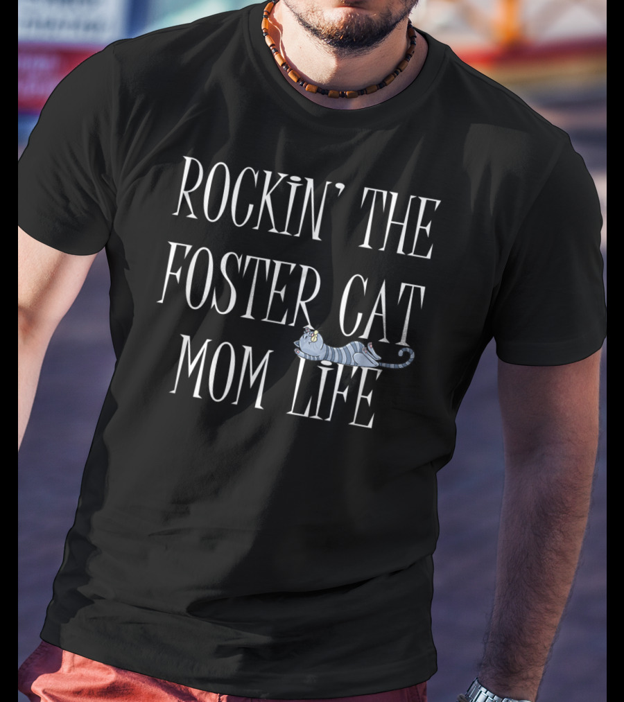 Rockin' The Foster Cat Mom Life Rescue Cat Striped Cartoon T-Shirt
