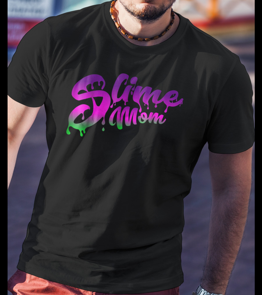 Slime Mom Fun Slime For Mothers In Dripping Pink Green Text T-Shirt