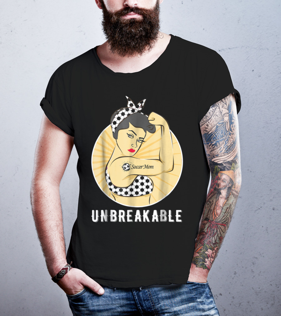 Unbreakable Soccer Mom Empowerment T-Shirt