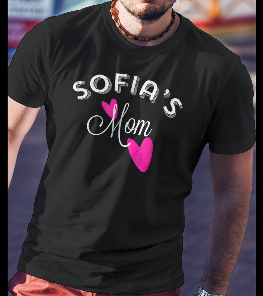 SOFIA'S Mom With Pink Hearts T-Shirt