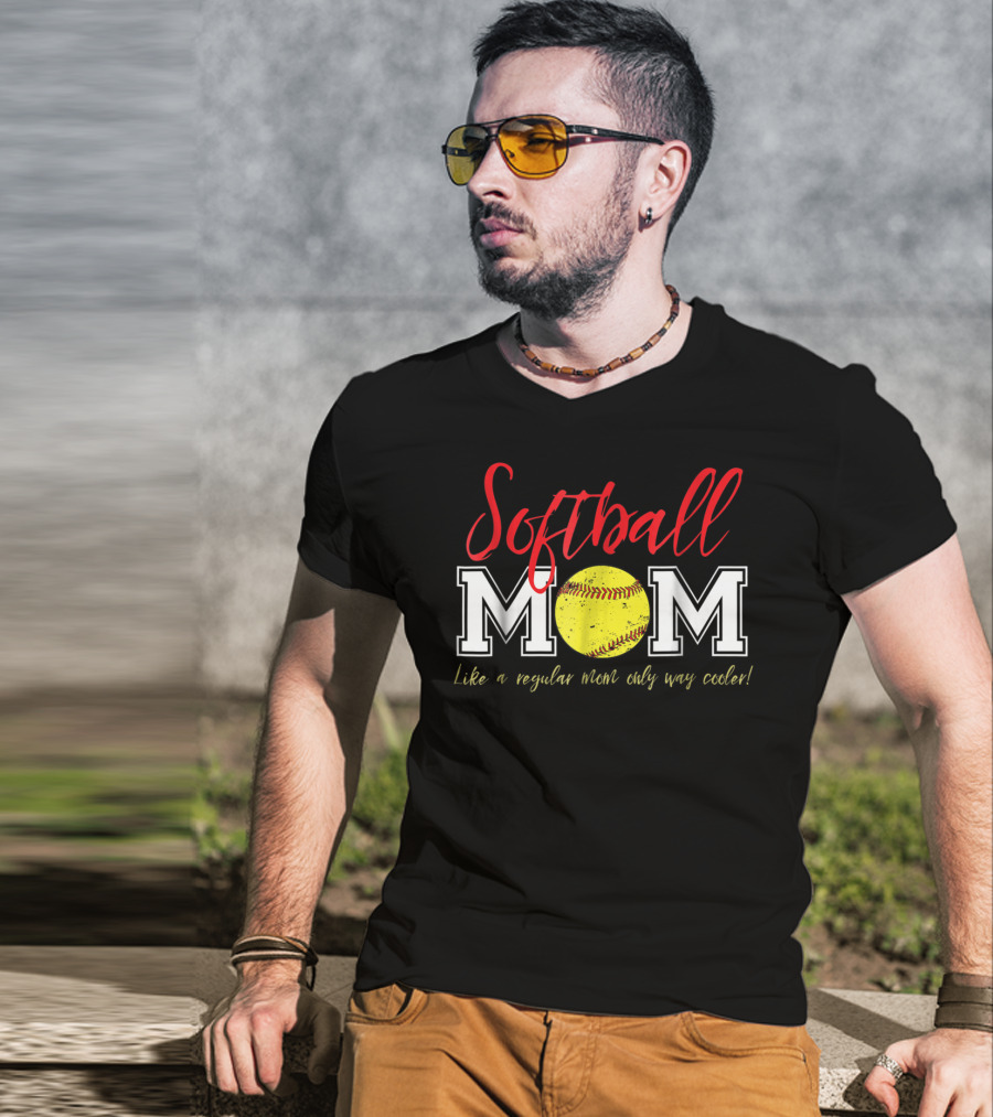 Softball Mom Like A Regular Mom Only Way Cooler T-Shirt