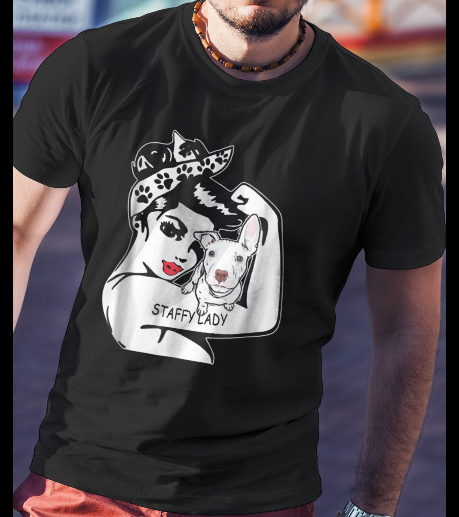 Staffy Lady Staffordshire Bull Terrier Strong Mom Birthday T-Shirt