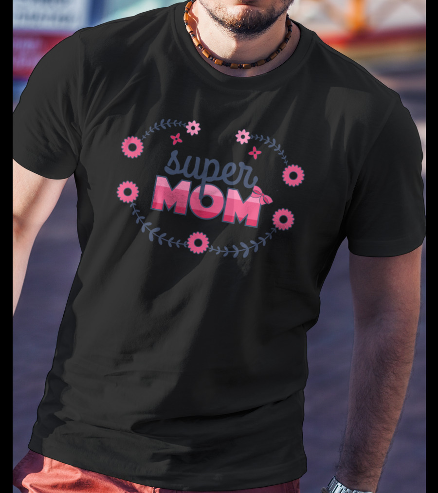 Super Mom Pink Floral T-Shirt