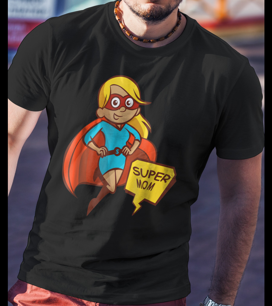 Super Mom T-Shirt