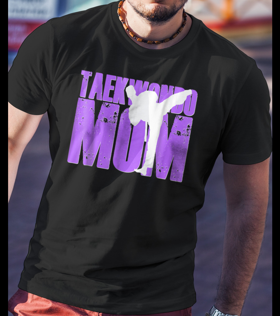 Taekwondo Mom Martial Arts Kick T-Shirt