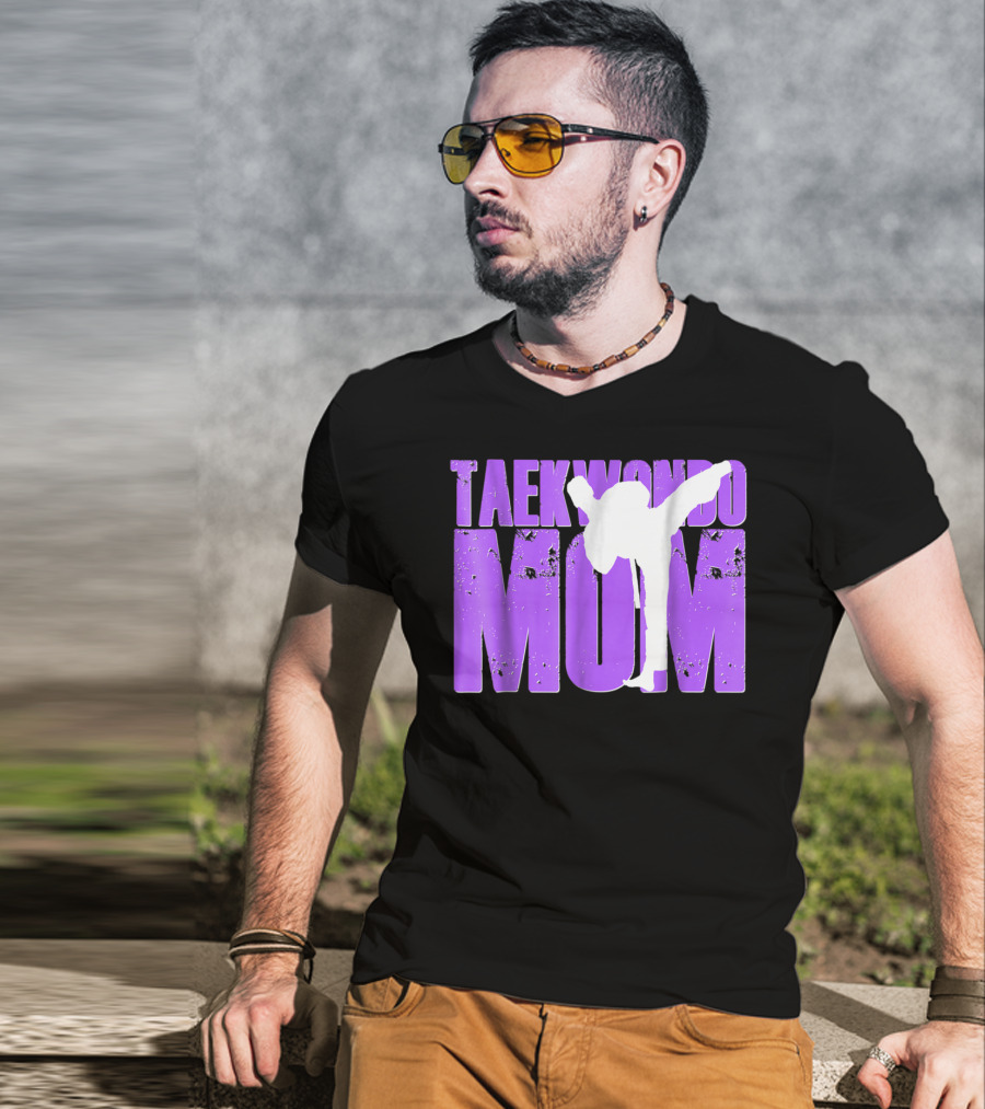 Taekwondo Mom Martial Arts Kick T-Shirt
