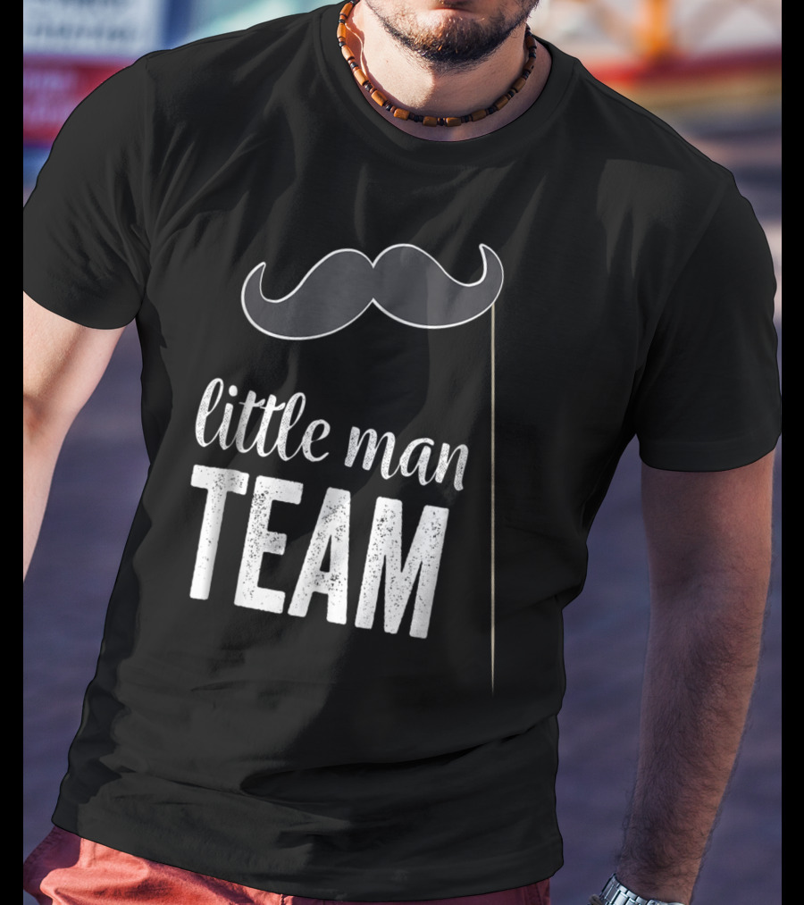 Little Man Team Mustache Gender Reveal Party T-Shirt