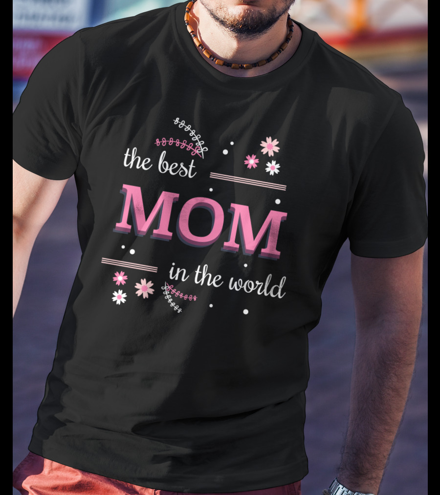 The Best Mom In The World Pink White Flowers And Dots T-Shirt
