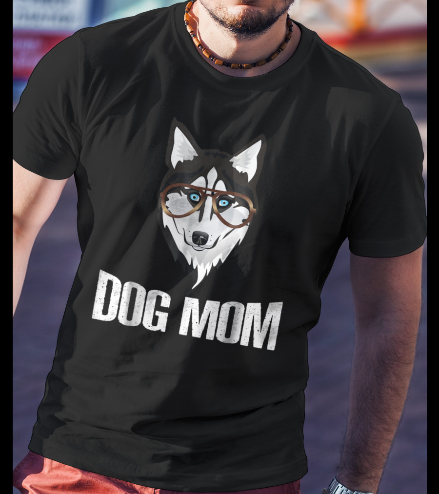 Dog Mom Funny Husky With Glasses T-Shirt