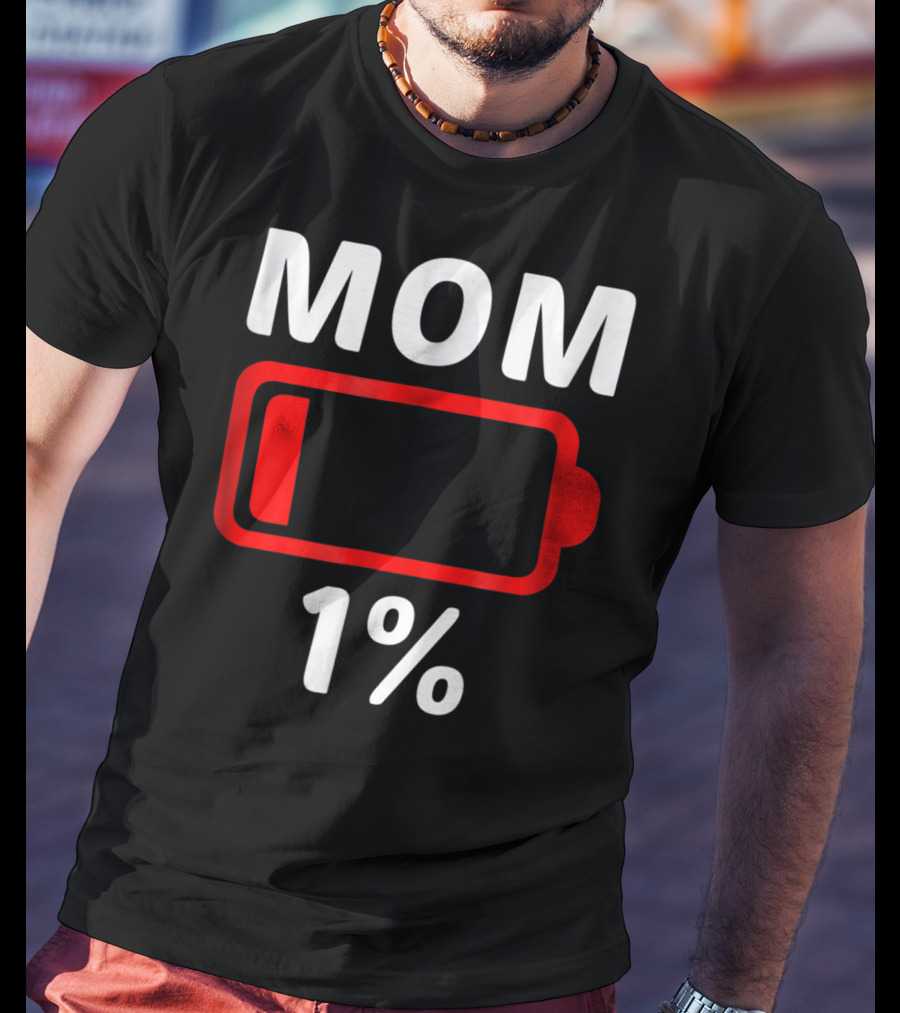 MOM 1% Low Battery T-Shirt