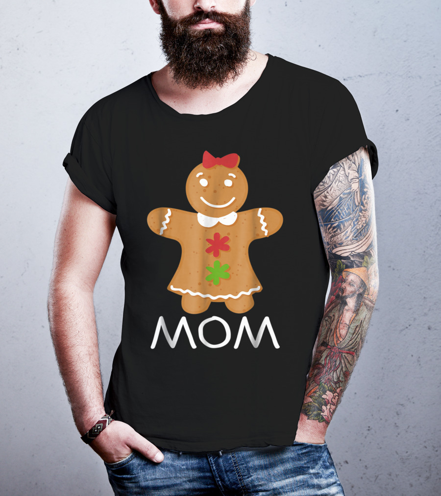 Gingerbread Mom Christmas Family Matching 69 T-Shirt