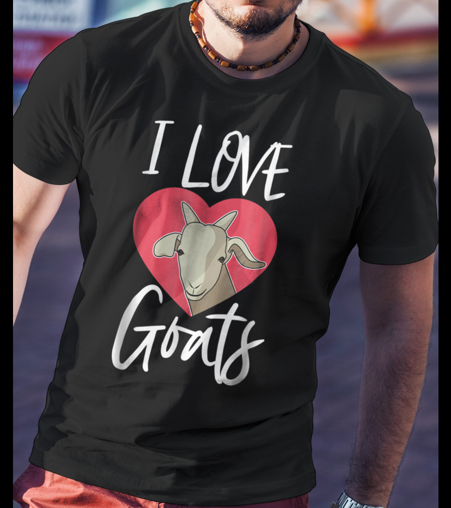I Love Goats Heart Goat Mom Funny Farm Goat Lover Girls T-Shirt