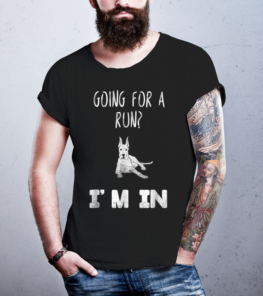 Going For A Run I'm In Dog Enthusiast Humorous Canine T-Shirt