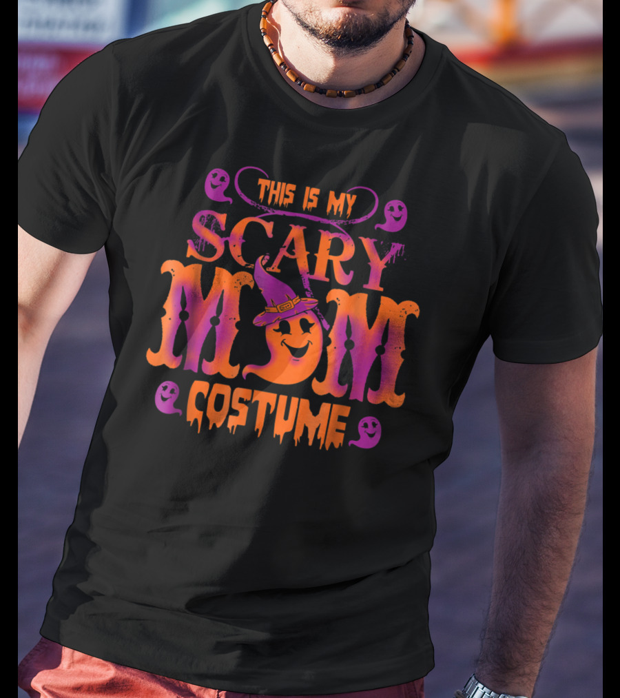 This Is My Scary Mom Costume Halloween Mom T-Shirt