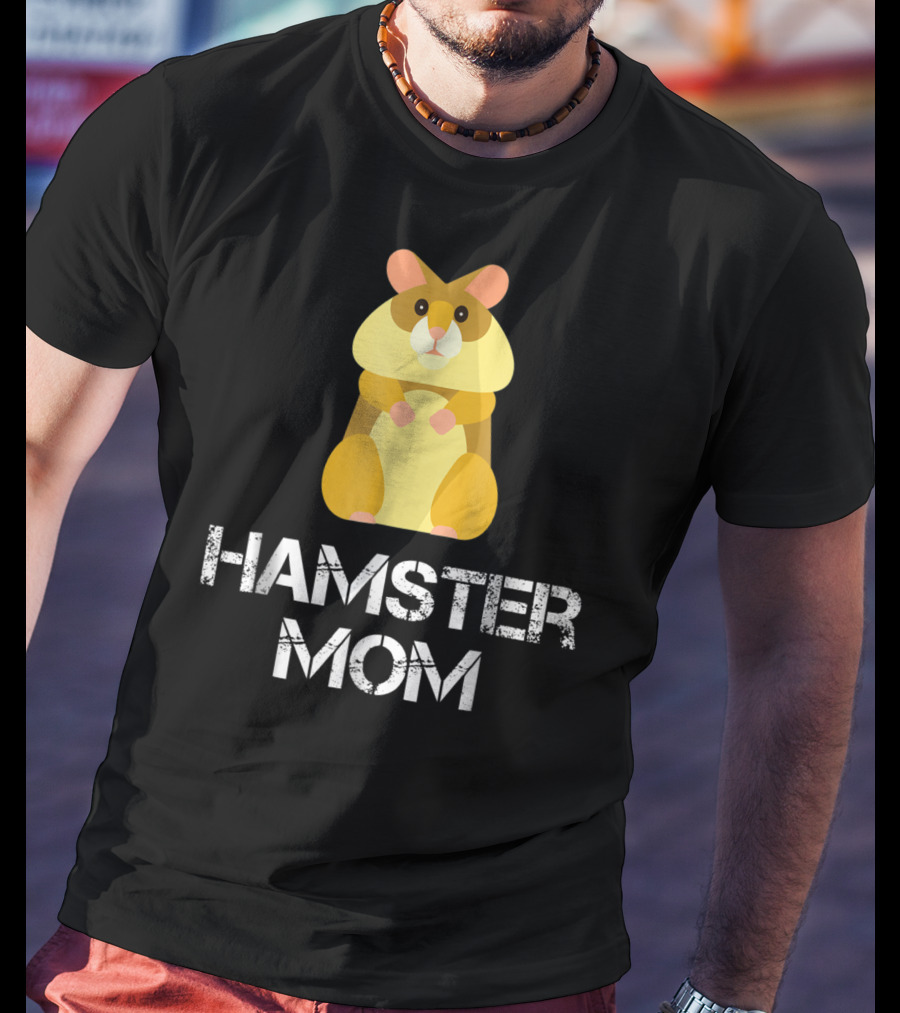 Hamster Mom Hamster Owner Pet Lover Cozy Cuddly Animal Caregiver T-Shirt