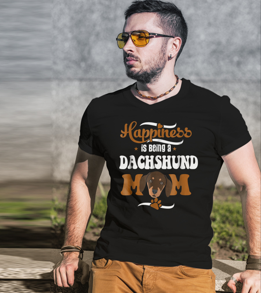 Happiness Is Being A Dachshund Mom T-Shirt