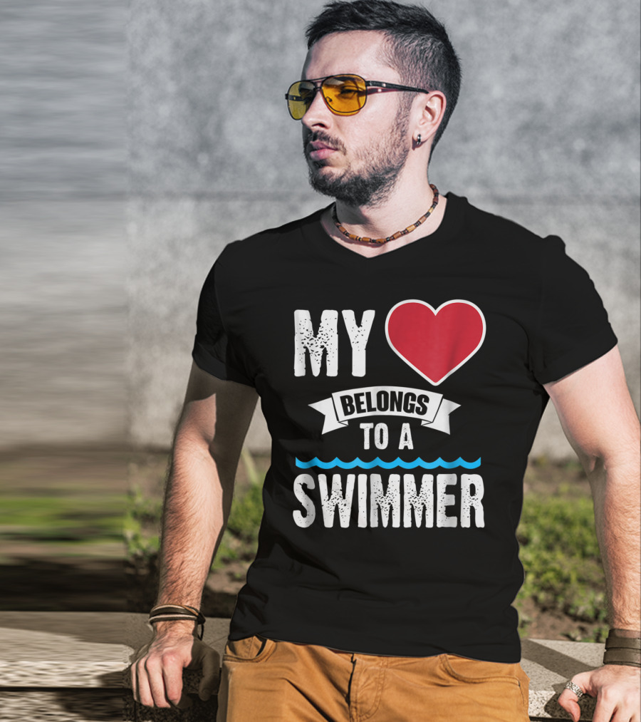 MY Heart Belongs To A Swimmer T-Shirt