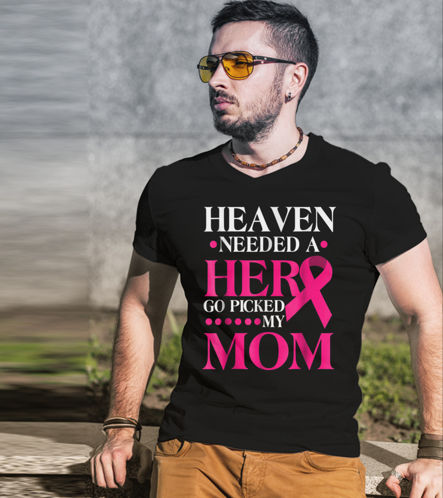Heaven Needed A Hero God Picked My Mom Pink T-Shirt