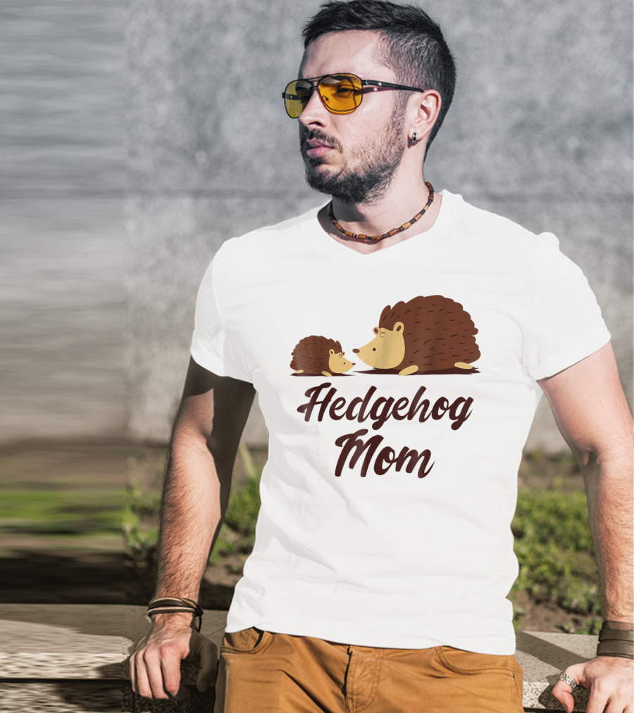 Hedgehog Mom With Cute Hedgehog T-Shirt