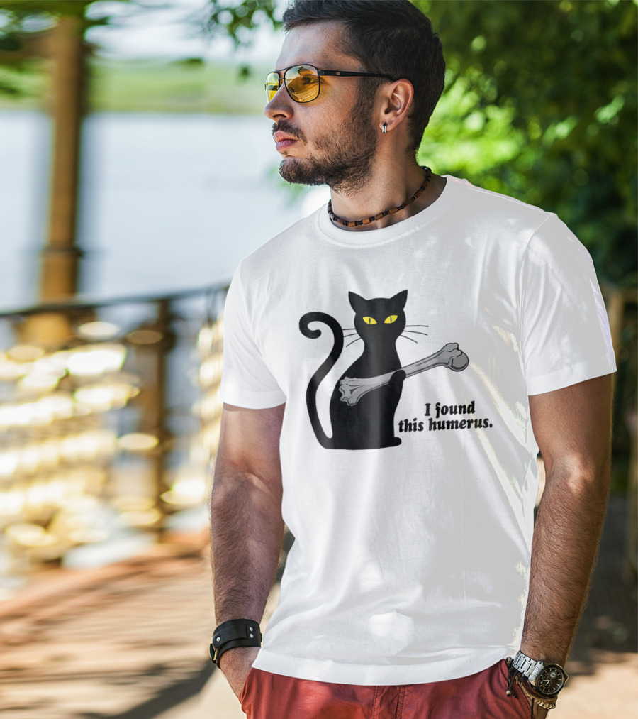 I Found This Humerus Funny Black Cat Mom Humourous Yellow Eyes Skeleton Bone T-Shirt