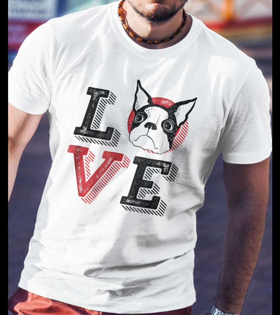I Love Boston Terrier Dog Lover Puppies Mom Dad99 Love T-Shirt